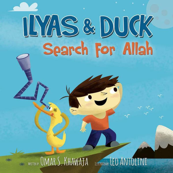 Ilyas & Duck: Search For Allah - Childrens Books - Little Big Kids