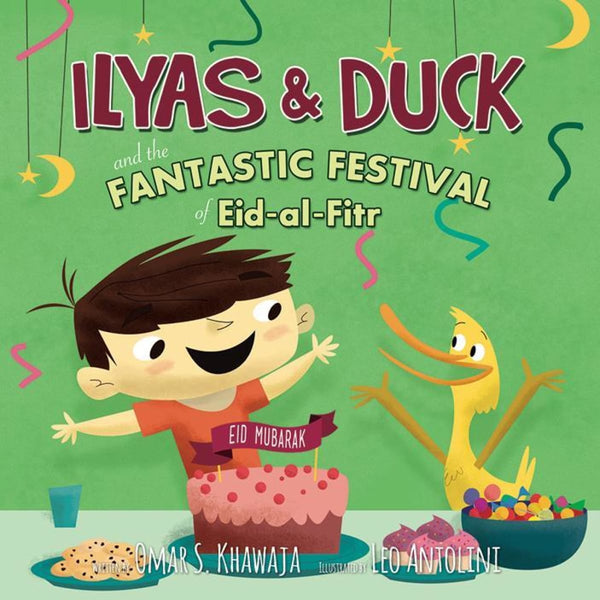 Ilyas & Duck: The Fantastic Festival Of Eid-al-Fitr - Childrens Books - Little Big Kids