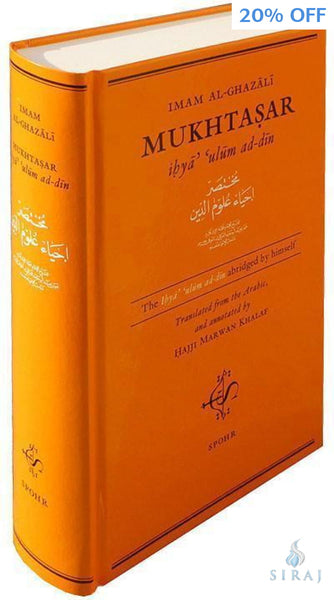 Imam Al-Ghazali: Mukhtasar Ihya Ulum Ad-din - Islamic Books - Spohr Publishers