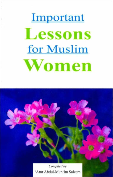Important Lessons for Muslim Women - Islamic Books - Dar-us-Salam Publishers