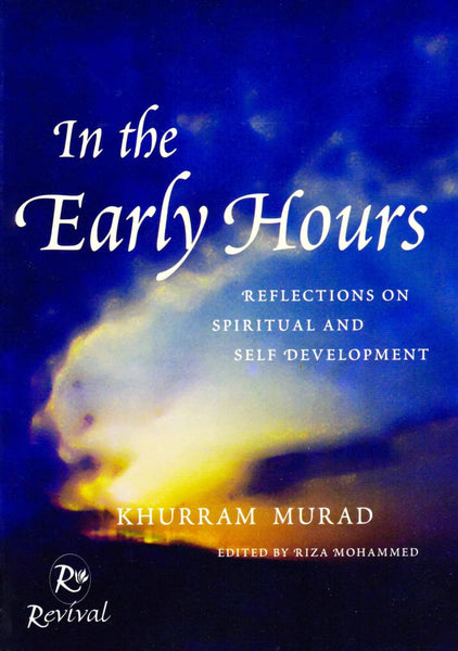 In The Early Hours: Reflections on Spiritual and Self Development - Islamic Books - Revival