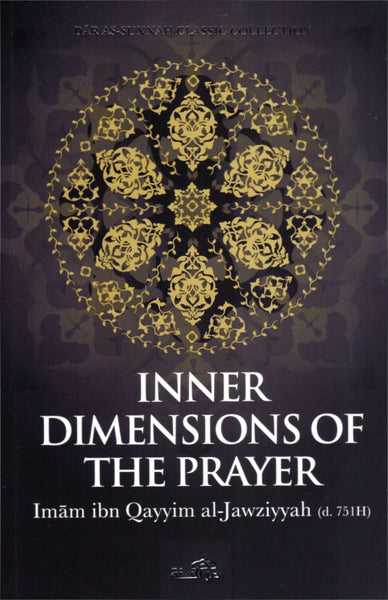 Inner Dimensions of the Prayer - Islamic Books - Dar As-Sunnah Publishers
