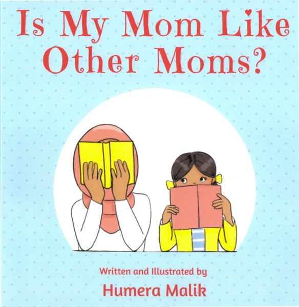 Is My Mom Like Other Moms? - Children’s Books - Green Key Press