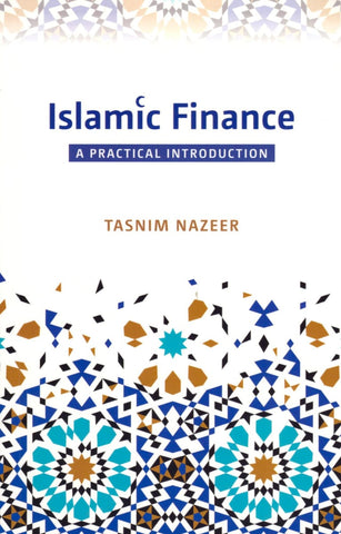 Islamic Finance: A Practical Introduction - Islamic Books - The Islamic Foundation