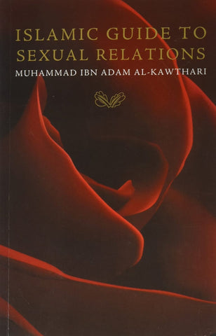 Islamic Guide to Sexual Relations - Islamic Books - Turath Publishing