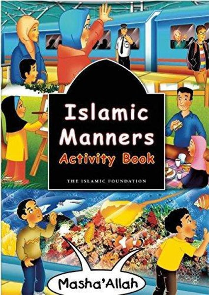 Islamic Manners Activity Book - Childrens Books - The Islamic Foundation