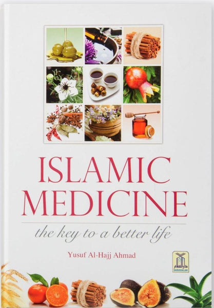 Islamic Medicine: The Key To A Better Life - Islamic Books - Dar-us-Salam Publishers