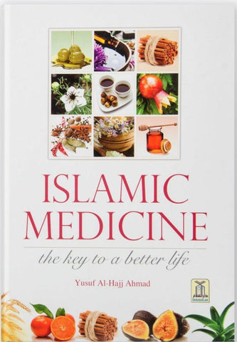 Islamic Medicine: The Key To A Better Life - Islamic Books - Dar-us-Salam Publishers
