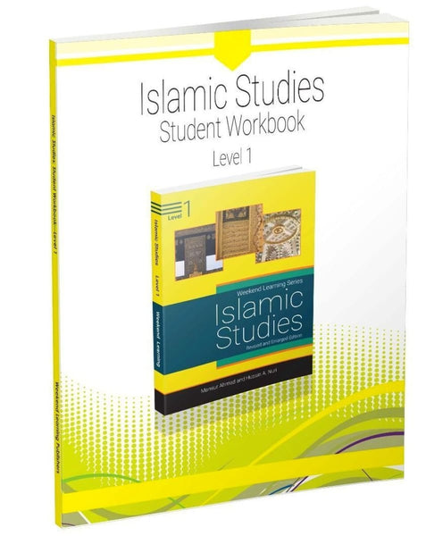Islamic Studies Level 1 Student Workbook (Revised and Enlarged Edition) - Islamic Books - Weekend Learning Publishers