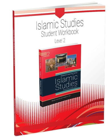 Islamic Studies Level 2 Student Workbook (Revised and Enlarged Edition) - Islamic Books - Weekend Learning Publishers