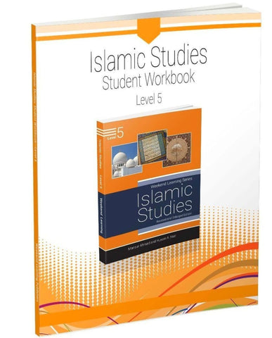Islamic Studies Level 5 Student Workbook (Revised and Enlarged Edition) - Islamic Books - Weekend Learning Publishers