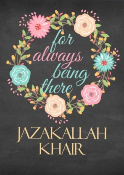 JazakAllah Khair For Always Being There Card - Greeting Cards - The Craft Souk