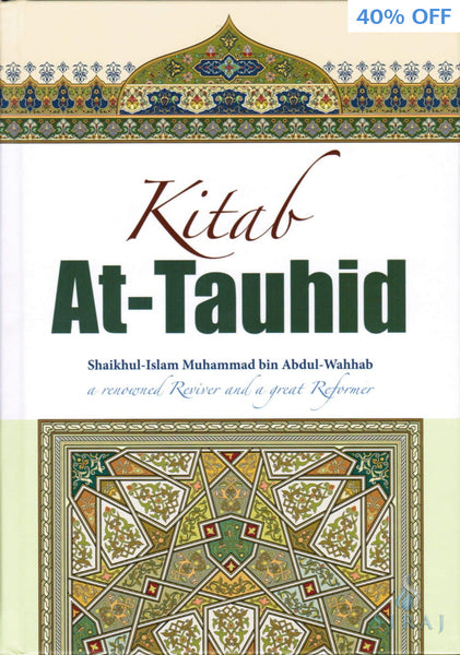 Kitab At-Tauhid: The Book of Monotheism Full-Color Edition - Islamic Books - Dar-us-Salam Publishers