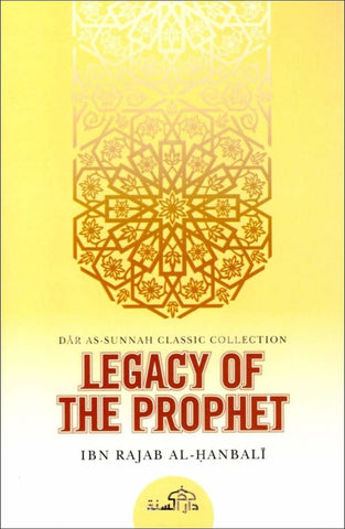 Legacy Of The Prophet - Islamic Books - Dar As-Sunnah Publishers
