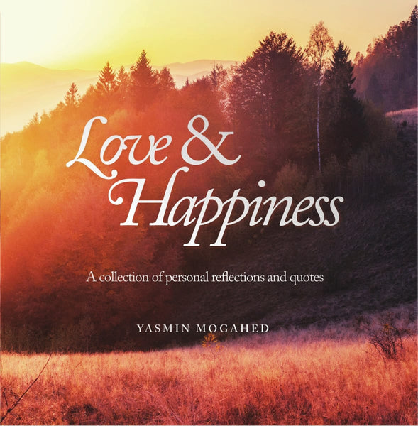 Love & Happiness: A collection of personal reflections and quotes - Islamic Books - FB Publishing