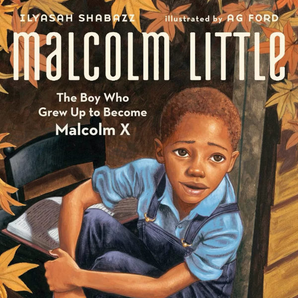 Malcolm Little: The Boy Who Grew Up to Become Malcolm X - Children’s Books - Anthenum Books