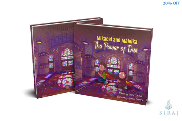 Mikaeel and Malaika: The Power of Dua - Children’s Books - Kazima Wajahat