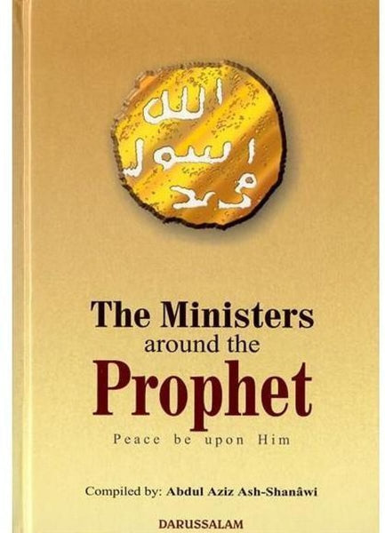 Ministers Around The Prophet (S) - Islamic Books - Dar-us-Salam Publishers
