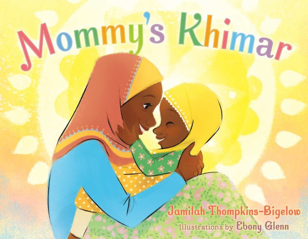 Mommys Khimar - Childrens Books - Salaam Reads