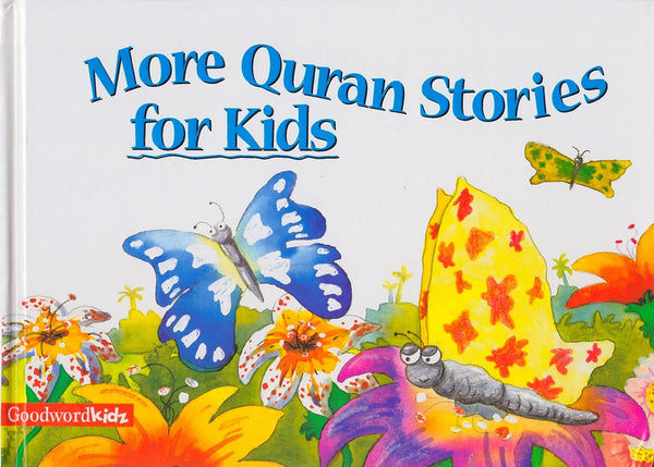 More Quran Stories For Kids (Hardcover) - Childrens Books - Goodword Books