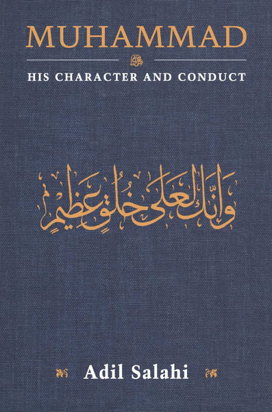 Muhammad: His Character And Conduct - Paperback - Islamic Books - The Islamic Foundation