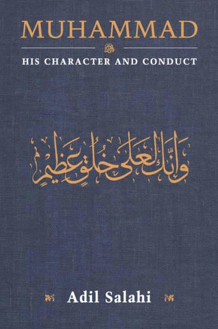 Muhammad: His Character And Conduct - Paperback - Islamic Books - The Islamic Foundation