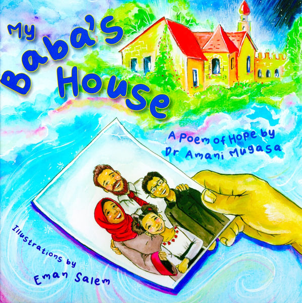 My Baba’s House: A Poem of Hope - Children’s Books - Kube Publishing