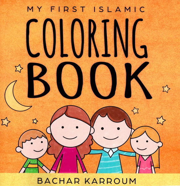My First Islamic Coloring Book - Children’s Books - Good Hearted Books