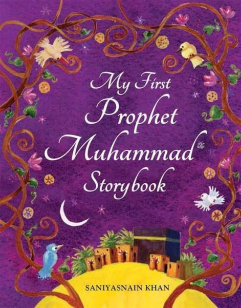 My First Prophet Muhammad Storybook (Hardcover) - Childrens Books - Goodword Books