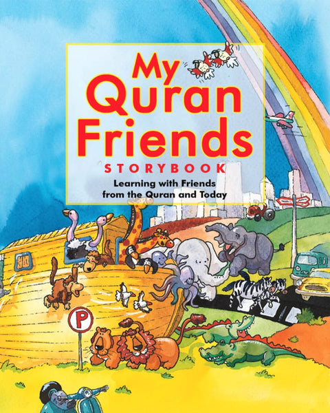 My Quran Friends Storybook (Hardcover) - Childrens Books - Goodword Books