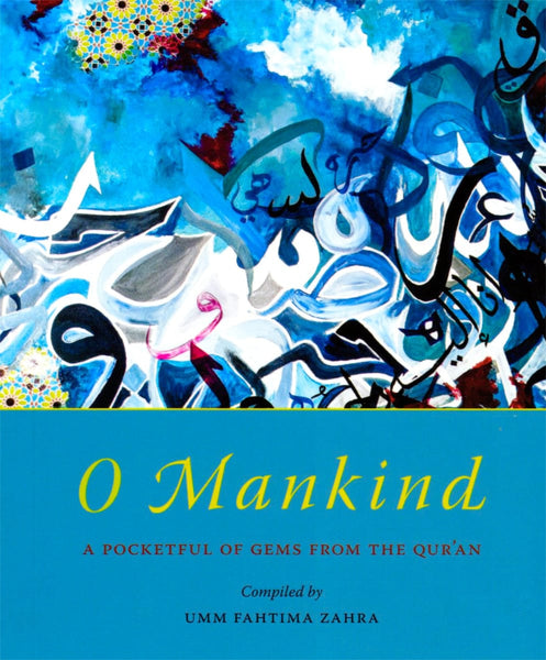 O Mankind: A Pocketful Of Gems From The Qur’an - Islamic Books - Kube Publishing