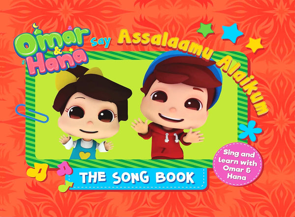 Omar & Hana Say Assalaamu Alaikum: The Song Book - Children’s Books - Kube Publishing
