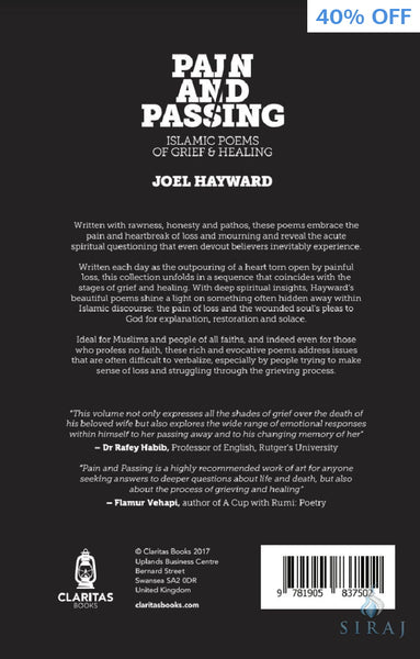 Pain And Passing: Islamic Poems Of Grief & Healing - Islamic Books - Claritas Books