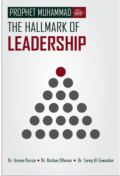 Prophet Muhammad (SAW): The Hallmark of Leadership - Islamic Books - Dakwah Corner Publications
