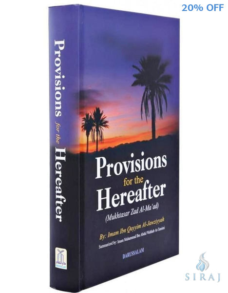 Provisions For The Hereafter (Mukhtasar Zad Al-Maad) - Islamic Books - Dar-us-Salam Publishers