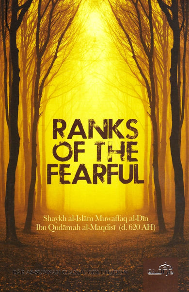 Ranks Of The Fearful By Ibn Qutamah Al-Maqdisi - Islamic Books - Dar As-Sunnah Publishers