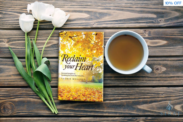 Reclaim Your Heart (New Edition) - Islamic Books - Yasmin Mogahed