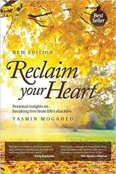 Reclaim Your Heart (New Edition) - Islamic Books - Yasmin Mogahed