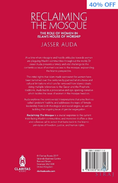 Reclaiming The Mosque - The Role of Women in Islams House of Worship - Islamic Books - Claritas Books