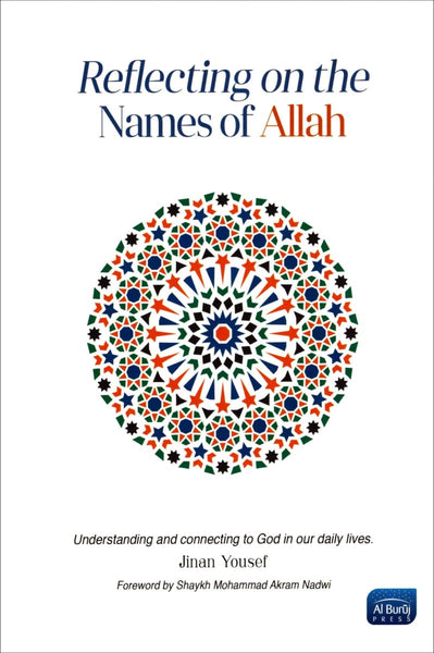 Reflecting on the Names of Allah - Islamic Books - Al Buruj Press