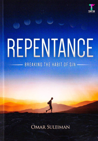 Repentance: Breaking the Habit of Sin - Islamic Books - Tertib Publishing
