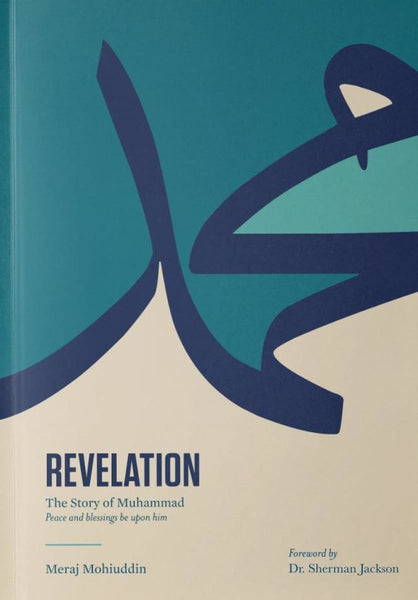 Revelation The Story of Muhammad (PBUH) - Islamic Books - Whiteboard Press