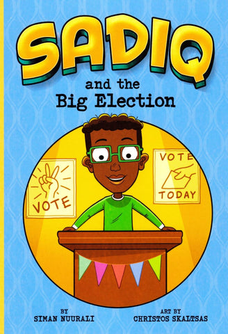 Sadiq and the Big Election - Children’s Books - Picture Window Books