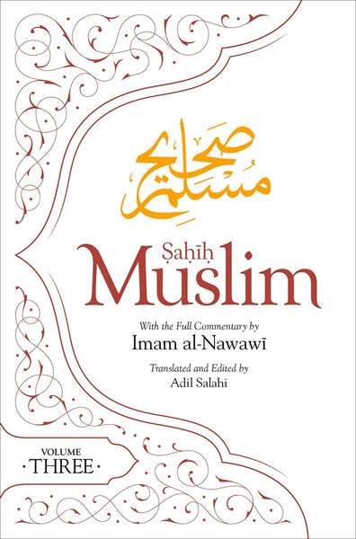 Sahih Muslim Volume 3: With the Full Commentary by Imam Nawawi - Paperback - Islamic Books - The Islamic Foundation