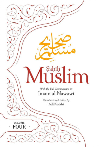 Sahih Muslim Volume 4: With the Full Commentary by Imam Nawawi - Hardcover - Islamic Books - The Islamic Foundation