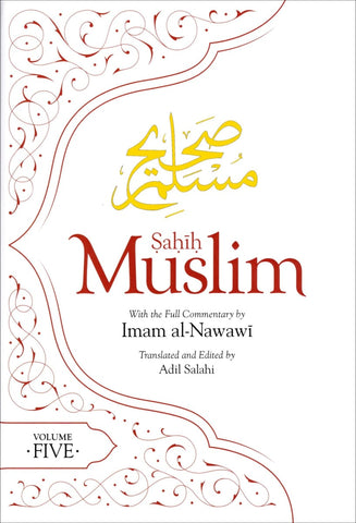 Sahih Muslim Volume 5: With the Full Commentary by Imam Nawawi - Hardcover - Islamic Books - The Islamic Foundation