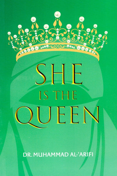 She Is The Queen - Islamic Books - Dakwah Corner Publications