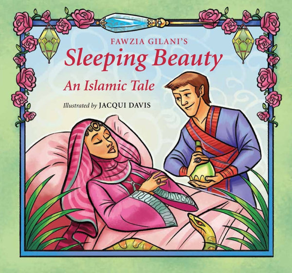 Sleeping Beauty: An Islamic Tale - Childrens Books - The Islamic Foundation