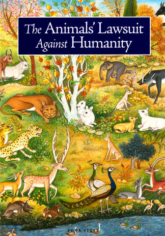 The Animals’ Lawsuit Against Humanity - Islamic Books - Fons Vitae