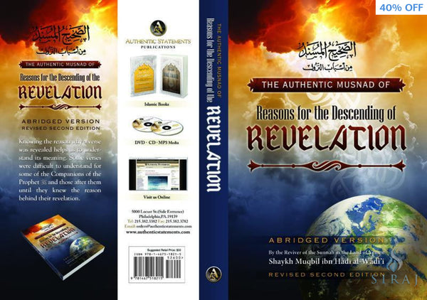 The Authentic Musnad Of Reasons For The Descending Of Revelation - Islamic Books - Authentic Statements Publications